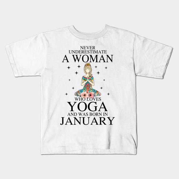 A Woman Who Loves Yoga And Was Born In January Kids T-Shirt by Vladis